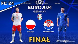 POLSKA  CHORWACJA EURO 2024 FINAŁ  FC 24 [upl. by Nosrac664]