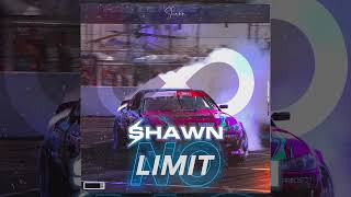 SHAWN  N0 LIMIT [upl. by Elleneg]