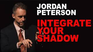 Jordan Peterson How To Integrate Your Shadow For A Better Life [upl. by Tita]