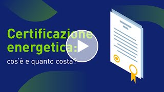 Certificazione energetica cos’è e quanto costa [upl. by Eshelman]