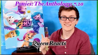 Queen Reacts Ponies The Anthology 720 [upl. by Akinahc752]