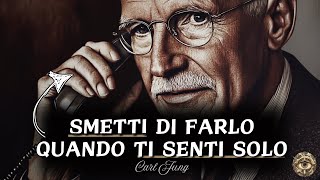 La Verità sulla SOLITUDINE e come SUPERARLA con la Filosofia  Carl Jung [upl. by Jolee]