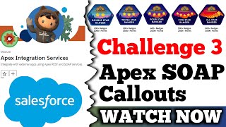 Apex SOAP Callouts  Apex Integration Services  Salesforce  Challenge 3 [upl. by Barden]