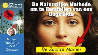 De natuurlijke methode om te herstellen van een oogziekte de zachte manier [upl. by Nylloh]