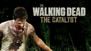 The Walking Dead  The Catalyst [upl. by Harriette]