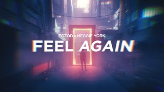 Egzod amp Meggie York  Feel Again Official Lyric Video [upl. by Mccall]