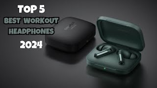 TOP 5 BEST WORKOUT HEADPHONES OF 2024 [upl. by Airekal]