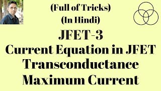 Current Equation in JFET Electronic Devices50 by SAHAV SINGH YADAV [upl. by Maguire]