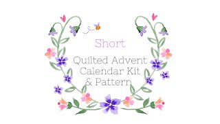 Quilted Advent Calendar Kit amp Pattern [upl. by Ettenrahc334]