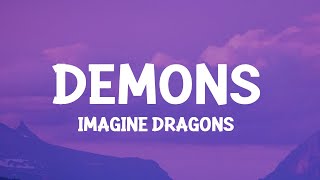 Imagine Dragons  Demons Lyrics [upl. by Eolande137]