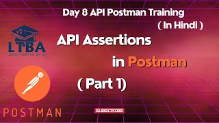 Day 8 API Postman Training API Assertions in Postman  Part 1  How to add Assertions in Postman [upl. by Mohorva27]