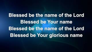 Blessed Be Your Name Matt Redman  Lyric video  Instrumental [upl. by Aicelet907]