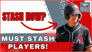 MUST STASH Players For Your IL amp Prospects [upl. by Enrev486]