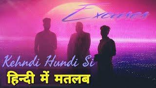 Excuses Lyrics Meaning In Hindi  AP Dhillon  Gurinder Gill  Kehndi Hundi Si  Latest Songs [upl. by Yeldoow652]