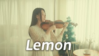 Kenshi Yonezu「Lemon」Unnatural OST ｜Kathie Violin cover [upl. by Teilo]