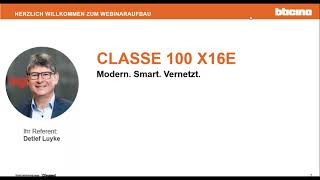 Webinar 5 08062021 Classe 100 X16E – Modern Smart Vernetzt [upl. by Ettelloc]