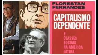 Capitalismo Dependente  Florestan Fernandes para o CNU [upl. by Iain554]