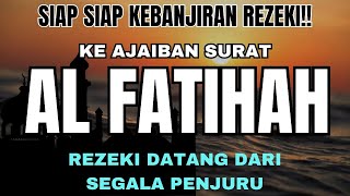 SAYA SUDAH BUKTIKAN SENDIRI DENGAN NYATA PENARIK REZEKI DARI SEGALA PENJURU SURAT AL FATIHAH MERDU [upl. by Trixy559]