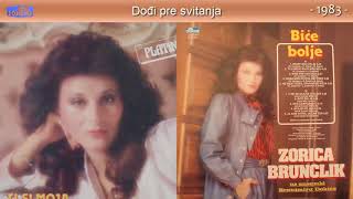 Zorica Brunclik  Dodji pre svitanja  Audio 1983  CEO ALBUM [upl. by Eltsirk229]