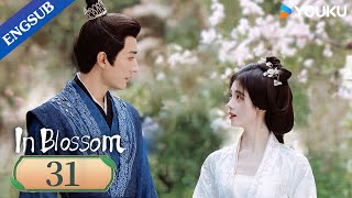 In Blossom EP31  Thriller Romance Drama  Ju JingyiLiu Xueyi  YOUKU [upl. by Reppart843]