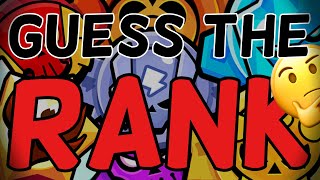 Guess the Rank  BRAWL STARS EDITION [upl. by Amery266]