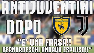 ANTIJUVENTINI dopo Chievo  JUVENTUS 23  quotE UNA FARSA BERNARDESCHI ANDAVA ESPULSOquot [upl. by Mayhew]