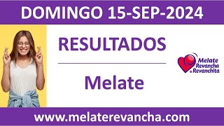 Resultado del sorteo Melate del domingo 15 de septiembre de 2024 [upl. by Anilatak]