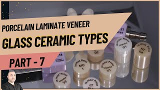 7 Veneer Glass Ceramics A Clinicians Guide Part 7 [upl. by Soraya]