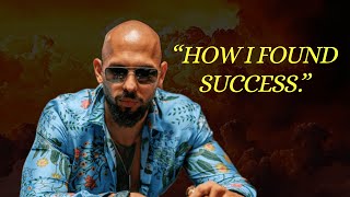 Andrew Tate How I Found Success Do This If You Want To Become Successful [upl. by Wenda]