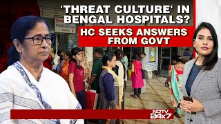 Kolkata News  quotThreat Culture In Bengal Hospitalsquot Court Seeks Response From Government [upl. by Nuawd]