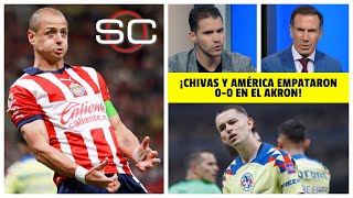 CHIVAS VS AMÉRICA Tercer CLÁSICO quedó a deber con empate 00 Sorprendió CHICHARITO  SportsCenter [upl. by Kurman]