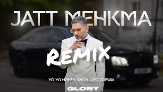 JATT MEHKMA SONG Remix Full Music YO YO HONEY SINGH  GLORY  BHUSHAN KUMAR [upl. by Enytsuj]