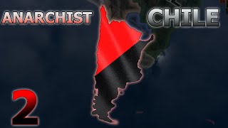 South America Will Be Free  HOI4 Anarchist Chile Gameplay 2 [upl. by Moht669]