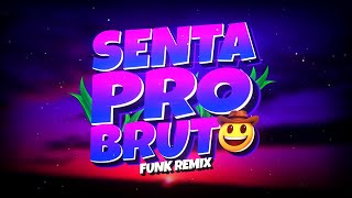 MTG SENTA PRO BRUTO  Luan Pereira amp MC Jacaré FUNK REMIX Djay L Beats [upl. by Sitoiyanap944]