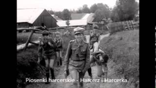 Harcerz i Harcerka  Tekst  Piosenki harcerskie [upl. by Einnoc336]