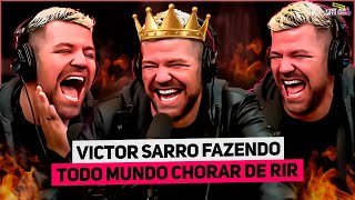 VOCÊ VAI PASSAR MAL DE RIR COM ELE VICTOR SARRO  TICARACATICAST [upl. by Ennobe675]