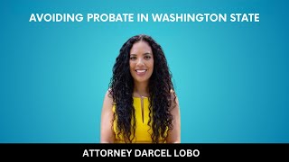 Avoiding Probate in Washington State [upl. by Attolrahc998]