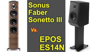 Epos ES14N vs Sonus Faber Sonetto 3 [upl. by Nawiat]