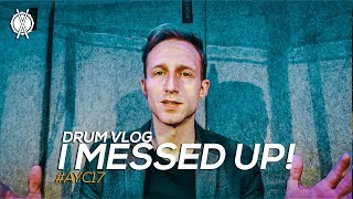 I Messed Up AYC DayNight 2  Drum Vlog  AYC17 [upl. by Adnilab272]