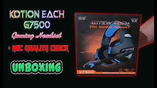 Unboxing and Review Kotion Each G7500  Pro Gaming Headset  With Mic Quality Check [upl. by Ingalls285]