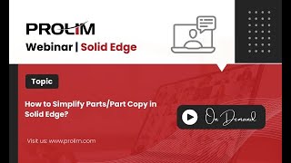 Solid Edge  Simplified Part  Part Copy PROLIM PLM Lunch Bytes [upl. by Callum]