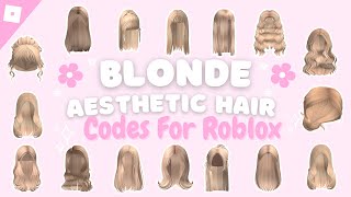 25 Roblox Blonde Hair Codes  Aesthetic  ʚ☆ɞ Berry Avenue  Bloxburg  Brookhaven [upl. by Ahtikal686]