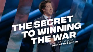 The Secret to Winning the War  Joel Osteen [upl. by Merrell806]