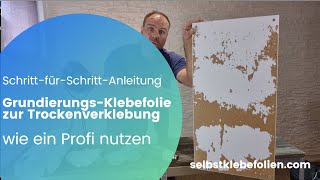 SchrittfürSchrittAnleitung Grundierungs Klebefolie zur Trockenverklebung wie ein Profi nutzen [upl. by Akinehc]