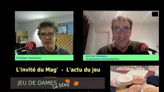 Le jeu de dames le Mag N°11 avec Antoine Almanza organisateur du championnat de France 2019 [upl. by Annodam586]