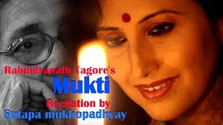 Robindranath Tagore  Poem  Mukti  Sutapa mukhopadhyay [upl. by Adehsar]