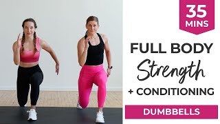 35Minute Full Body STRENGTH  CONDITIONING Workout Dumbbells [upl. by Pirali]