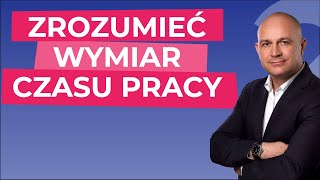 Jak prawidłowo ustalić wymiar czasu pracy pracownika w ramach obowiązującego go czasu pracy [upl. by Terryn]