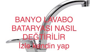 Lavabo musluğu nasıl değiştirilir [upl. by Acirea]