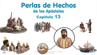 Perlas de HECHOS Capítulo 13  Reavivados por su palabra Hedjusan [upl. by Nilam]